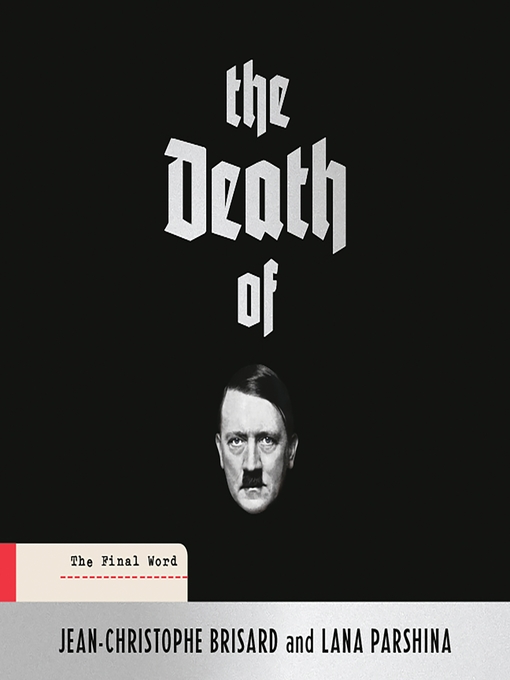 Title details for The Death of Hitler by Jean-Christophe Brisard - Available